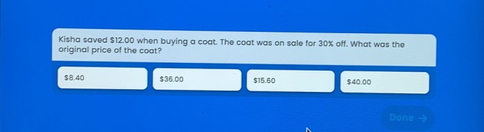 Kisha saved 12 when buying a coat