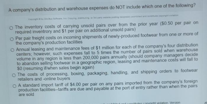 A company's distribution and warehouse expenses